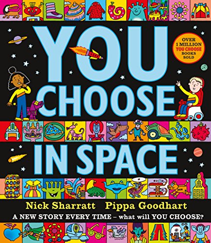 You Choose in Space [Hardcover] Goodhart, Pippa and Sharratt, Nick