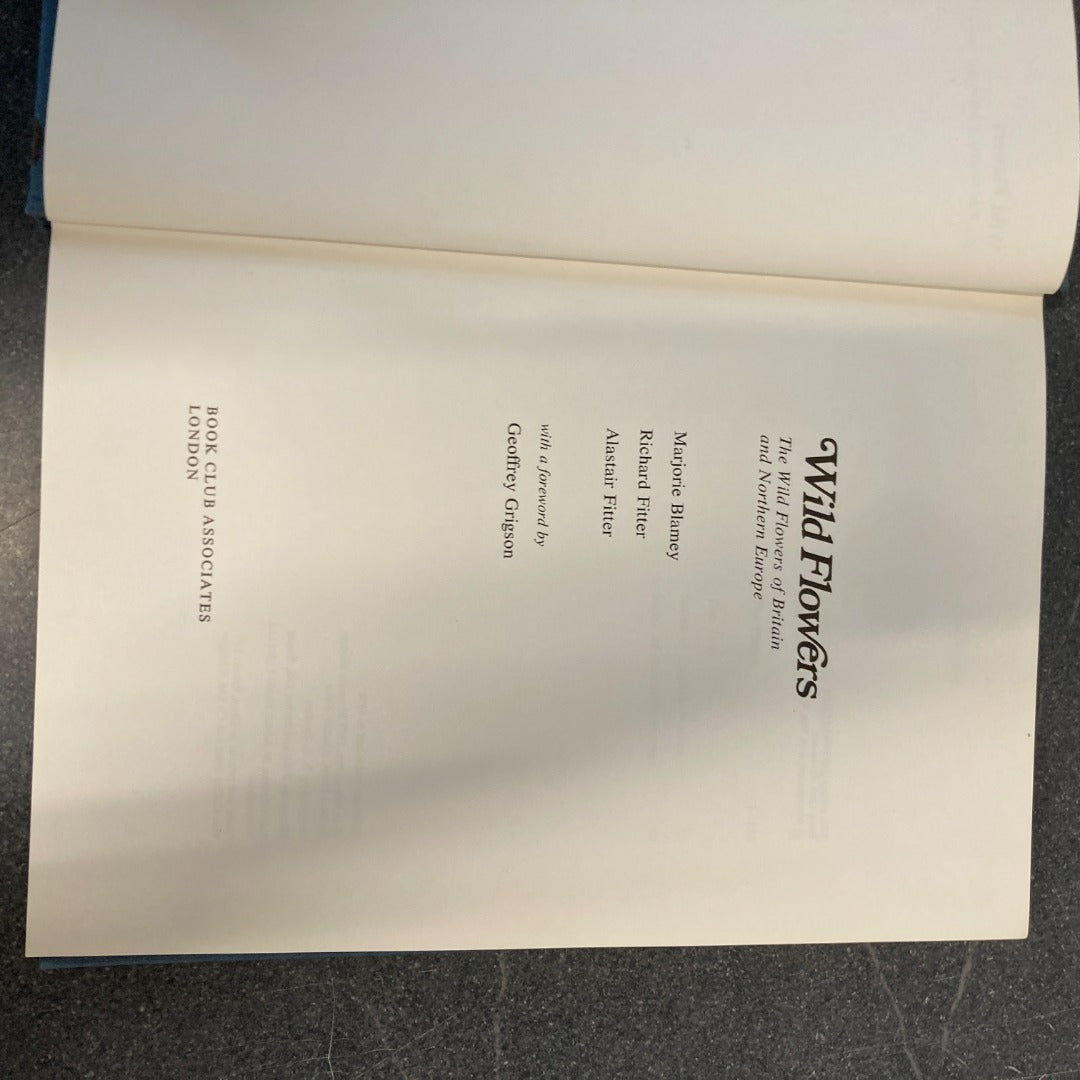 The Wild Flowers of Britain & Northern Europe Book Club Edition 1978