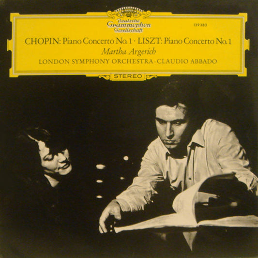 Chopin* / Liszt* - Martha Argerich  London Symphony Orchestra  Claudio Abbado Piano Concerto No. 1 / Piano Concerto No. 1